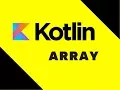 Kotlin Tutorial Array