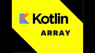 Kotlin Tutorial Array