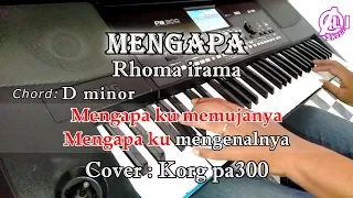 Download MENGAPA - Rhoma irama - Karaoke Dangdut Korg Pa300 MP3