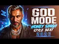 GOD STYLE | YO YO HONEY SINGH | Hommie Dilliwala  Style Beat 2026 NSTRUMENTAL 2026