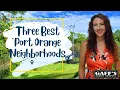 Three Best Port Orange Florida Neighborhoods LoKation