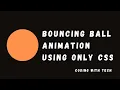 Bouncing Ball Animation Using Only Css Html And Css Tutorial