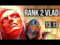 VLADIMIR vs ZED MID Rank 2 Vlad 5 500 games Dominating NA Challenger 13 13
