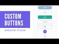 Create custom buttons in android studio with Source Code