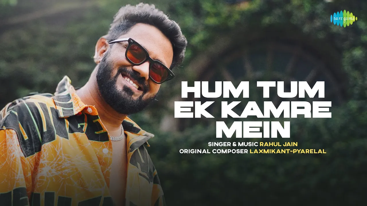 Hum Tum Ek Kamre Mein Band Ho | Old Hindi Songs | Rahul Jain | Saregama Recreations Hum Tum Ek Kamre Mein Band Ho | Old Hindi Songs | Rahul Jain | Saregama Recreations