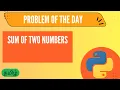 Addition of Two Numbers Solve Problems Daily in Python Very Easy Day 1 Tamil