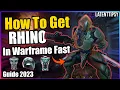 How To Get Rhino In Warframe Beginners guide