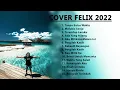 FELIX COVER 2022 TERBARU