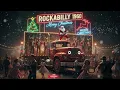 Lagu ROCKABILLY 1960 – SANTA’S ROCK \u0026 ROLL NIGHT 🎅🎶
