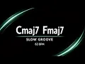 Cmaj7 - Fmaj7 Slow Groove 63 BPM Backing Track for Guitar Improvisation