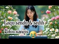 Download Lagu LAGU SEDIH 😭 BIKIN GALAU DAN NANGIS 
