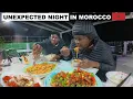 We Had An UnExpected Night In Morocco