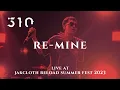 Download Lagu 510 - RE-mine Live@Jakcloth Reload Summer Fest 2023