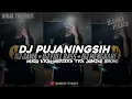 Download Lagu DJ JAWA || DJ PUJANINGSIH || DJ FULLBASS || DJ TIKTOK || DJ MENGKANE || EndhyFvnky