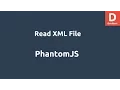 PhantomJS Read XML File