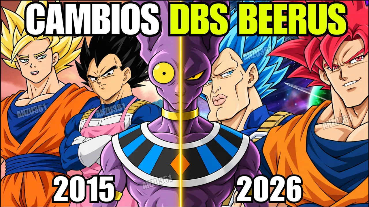 ¿¡DBS BEERUS está ARREGLANDO DRAGON BALL SUPER!? 2015 vs 2026 (antes del estreno)