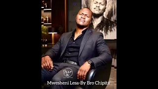 mwesheni bro chipita 