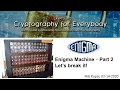 Enigma Machine - Part 2 of 2