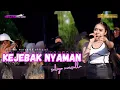 Download Lagu KEJEBAK NYAMAN - SELIYA MARSELLA || THE GEN ZIE OF PANTURA SELIYA MARSELLA 