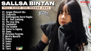 SALLSA BINTAN II Jangan Khianati Aku II 3PEMUDA BERBAHAYA II FULL ALBUM COVER SKA REGGAE 2024