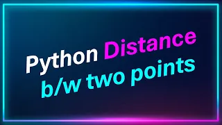 Write a Python Program to Calculate Distance Between Two Points