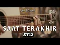 Download Lagu ST12 - SAAT TERAKHIR ACOUSTIC INSTRUMENT ( Lirik \u0026 Chord )