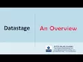Datastage Overview - Bytes Online Training