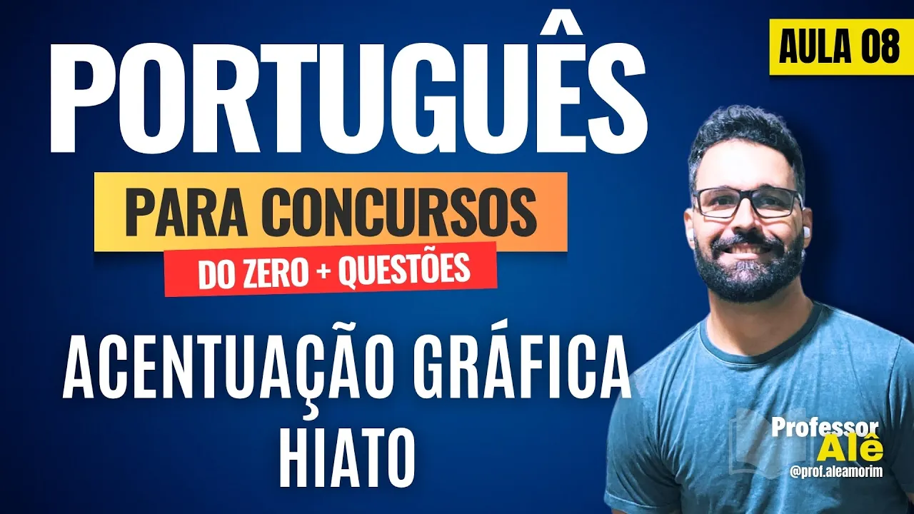 Português para concursos do zero + Questões | Aula 08 | Acentuação dos Hiatos