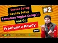 Node Server Setup Route Setup Template Engine Setup Freelance Project using Node JS