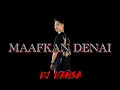 Download Lagu DJ MAAFKAN DENAI [ DABEE ] | BREAKBEAT MINANG