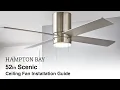 How to Install the 52 in Scenic Hugger Ceiling Fan by Hampton Bay