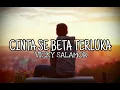 Download Lagu Cinta Se Beta TERLUKA-VICKY SALAMOR