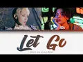 NOA - LET GO feat. JEON WOONG (AB6IX) Lyrics