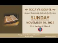 Evangelielezing en reflectie van vandaag • Zondag 30 november 2025. De eerste zondag van de Advent