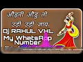 Download Lagu Odhani Odhu To Udi Udi Jaaye DJ RAHUL VHL 7049184938