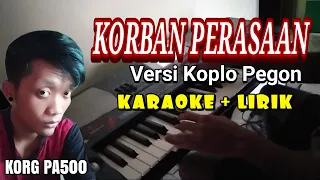 Download KORBAN PERASAAN KARAOKE VERSI DANGDUT KOPLO PEGON MP3