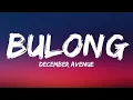 December Avenue - Bulong [Lyrics]