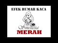 Efek Rumah Kaca - Merah