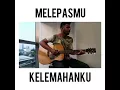 Lagu Nafa urbach - melepaskanmu kelemahanku (cover)