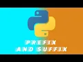 Python Tutorial - Prefix and Suffix Removal Methods