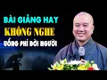 Download Lagu Bài Giảng Hay Không Nghe Uổng Phí Đời Người - Pháp Thoại Thầy Thích Pháp Hòa