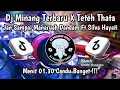 Lagu DJ MINANG TERBARU X TETEH THATA - JAN SAMPAI MANARUAH DANDAM FT SILVA HAYATI