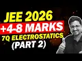 JEE 2026 - Electrostatics 7 Expected Ques (Part 2)🔥 | +4 to 8 Marks in Physics | Eduniti | Mohit Sir