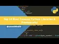 Top 14 MOST famous Python libraries frameworks