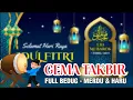 Download Lagu Takbiran Idul Fitri 1 Syawal 1445 H (Full Bedug) Merdu \u0026 Bikin Haru #Part 4