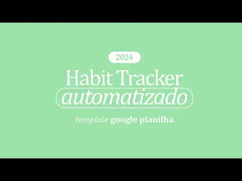 Download MP3 Planner/ Habit Tracker 2024: Planilha Google para Formação de Hábitos