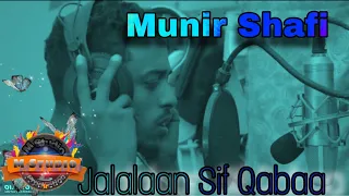 Munir Shafi Jalalaan Sif Qaba Best Ethopian Oromo Music  Munir Shafi Jalalaan Sif Qaba Best Ethopian Oromo Music