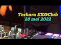 EXO Club Terbaru ,,... 28 mei 2022