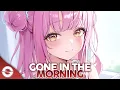 Download Lagu Nightcore - Gone In The Morning (Lyrics)