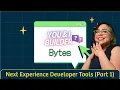 You and I Builder Bytes Next Experience Chrome Developer Tools Introduction Episode 1